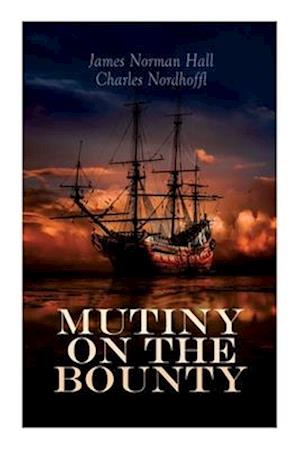 Mutiny on the Bounty: Historical Novel