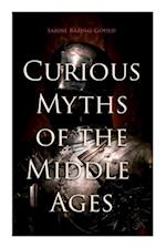 Curious Myths of the Middle Ages: Folk Tales & Legends of Medieval England 