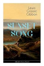 SUNSET SONG (World's Classic Series): One of the Greatest Works of Scottish Literature from the Renowned Author of Spartacus, Smeddum & The Thirteenth