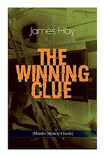 THE WINNING CLUE (Murder Mystery Classic): A Detective Novel 