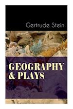 GEOGRAPHY & PLAYS: A Collection of Poems, Stories and Plays 