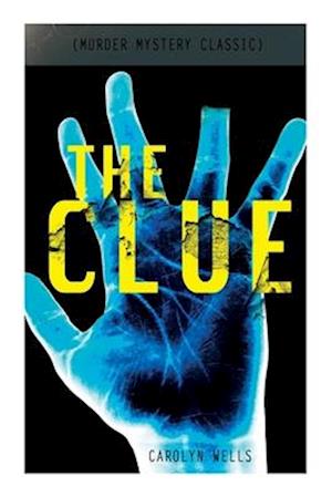 THE CLUE (Murder Mystery Classic): Detective Fleming Stone Series