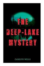 THE DEEP-LAKE MYSTERY: Locked-Room Mystery 