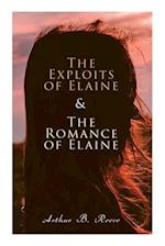 The Exploits of Elaine & The Romance of Elaine: Detective Craig Kennedy's Biggest Cases 