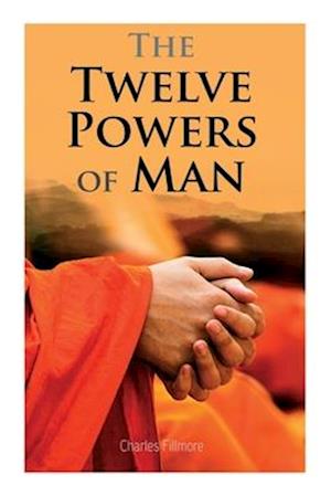 The Twelve Powers of Man