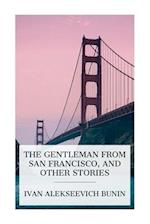 The Gentleman from San Francisco, and Other Stories