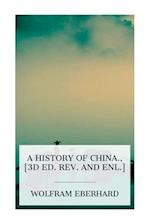 A history of China., [3d ed. rev. and enl.]