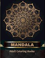 Mandala Adult Coloring Books 100 Pages: Adult Coloring Book The Art of Mandala: Stress,Relieving Mandala Designs for Adults Relaxation 