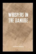 Whispers in the Danube