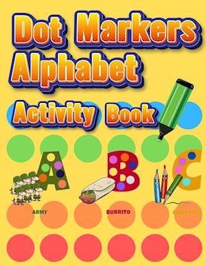 Dot Markers Alphabet Activity Book