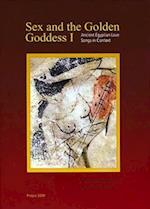 Sex and the Golden Goddess I