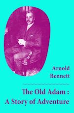 Old Adam : A Story of Adventure (Unabridged)