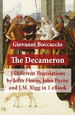 Decameron: 3 Different Translations by John Florio, John Payne and J.M. Rigg in 1 eBook