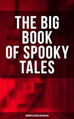 Big Book of Spooky Tales - Horror Classics Anthology