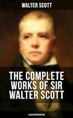 Complete Works of Sir Walter Scott (Illustrated Edition)