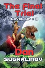 The Final Trial (Level Up +3)