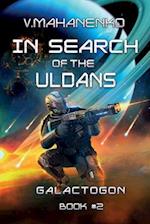 In Search of the Uldans (Galactogon Book #2)