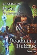 Deadman's Retinue (An NPC's Path Book #3)