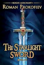 The Starlight Sword (Rogue Merchant Book #1)