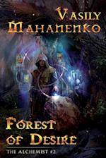 Forest of Desire (The Alchemist Book #2)