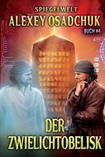 Der Zwielichtobelisk (Spiegelwelt Buch #4)