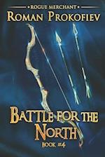 Battle for the North (Rogue Merchant Book #4): LitRPG Series 