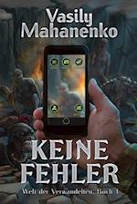 Keine Fehler (Welt der Verwandelten Buch 1)