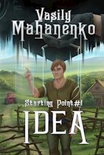 Idea (Starting Point Book #1): LitRPG Series 