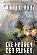 Die Herren der Ruinen (Sperrgebiet Buch 2)