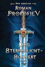 Das Sternenlicht-Schwert (Der Spieler Buch 1)