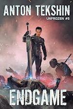 EndGame (Unfrozen Book #5): LitRPG Series 