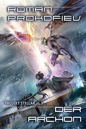 Der Archon (Projekt Stellar Buch 5)