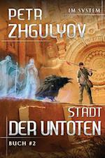 Stadt der Untoten (Im System Buch #2)