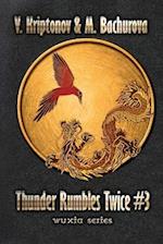 Thunder Rumbles Twice (Wuxia Series Book #3) 