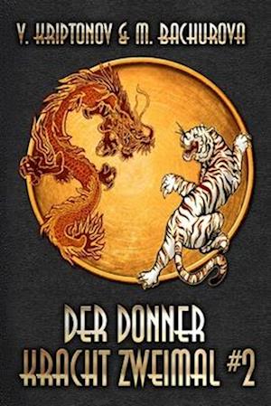 Der Donner kracht zweimal (Wuxia-Serie Buch 2)