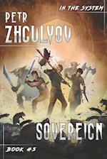 Sovereign (In the System Book #5): LitRPG Series 