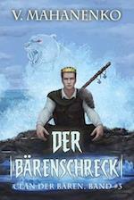 Der Bärenschreck (Clan der Bären Band 3)