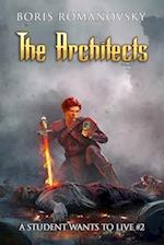 The Architects (A Student Wants to Live Book 2): LitRPG Series 