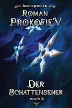 Der Schattenseher (Der Spieler Buch 3)