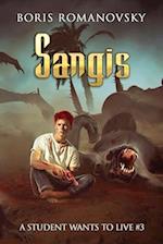 Sangis (A Student Wants to Live Book 3): LitRPG Series 