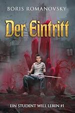 Der Eintritt (Ein Student will leben Band 1)