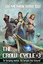 The Crow Cycle Book #3: LitRPG Series 