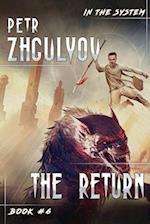 The Return (In the System Book #6): LitRPG Series 