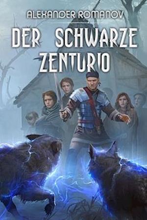 Der schwarze Zenturio