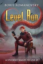 Level Run (A Student Wants to Live Book 5): LitRPG Series 