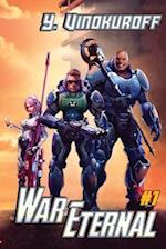 War Eternal Book 1: A LitRPG Military Space Adventure 