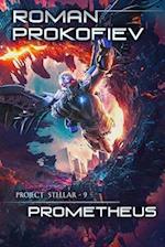 Prometheus (Project Stellar Book 9)