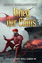 Krieg der Clans (Ein Student will leben Band 4)