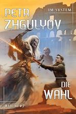 Die Wahl (Im System Buch #7)