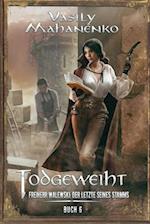 Todgeweiht Buch 6